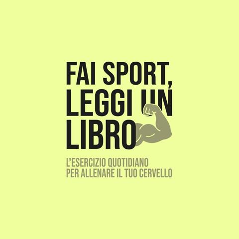 Fai sport, leggi un libro