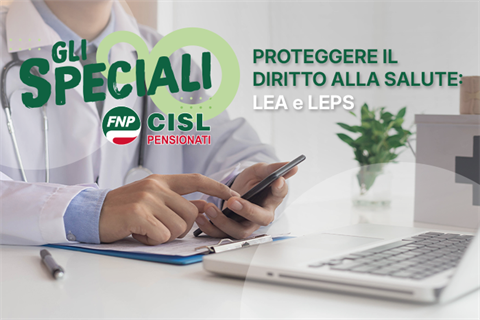 Gli speciali FNP Proteggere il diritto alla salute: LEA e LEPS