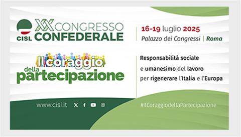 Il Coraggio della Partecipazione: XX Congresso Confederale Cisl 16 – 19 Luglio 2025