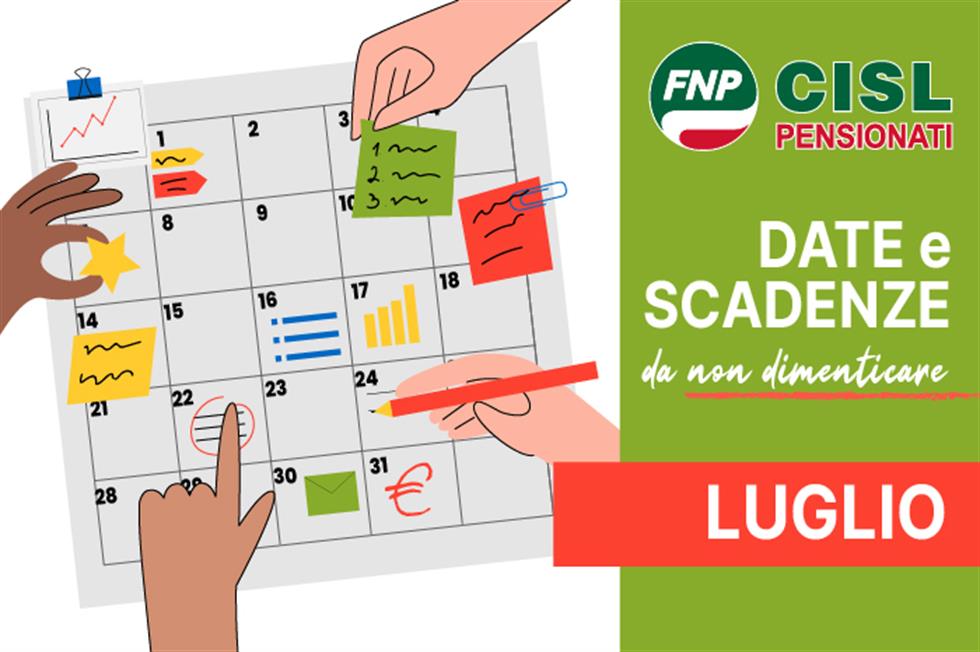 Vi ricordiamo che: date utile e scadenze di luglio 2025