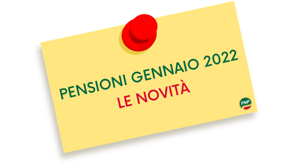 Pensione gennaio 2022, le novità sul cedolino