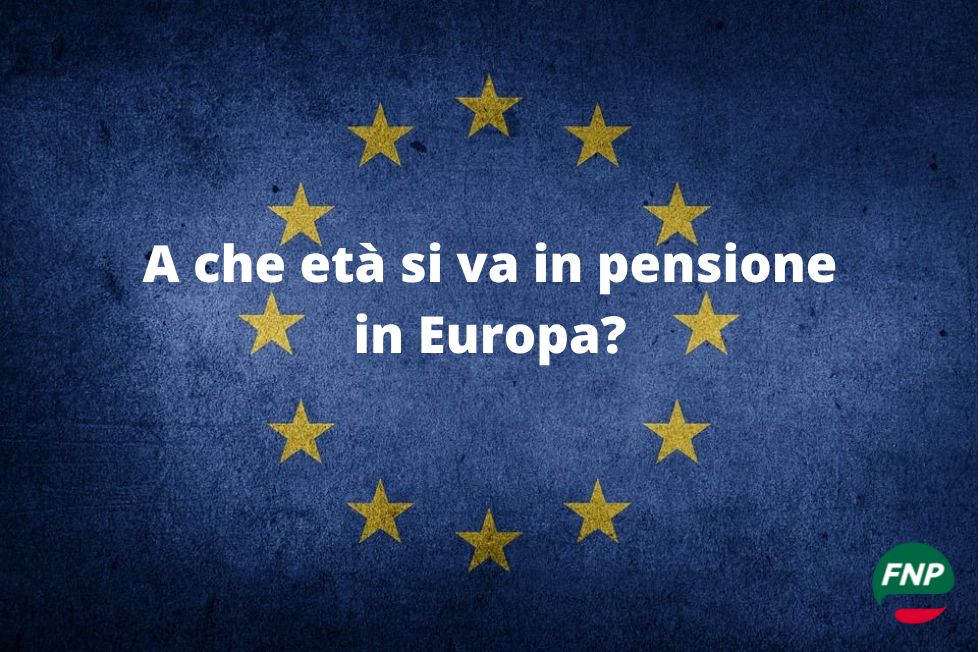 Pensioni: quali sono le differenze in Europa?